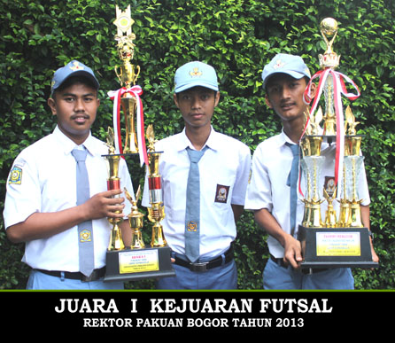 Juara 1 Futsall Rektor Universitas Pakuan Tahun 2013 SMK Tri Dharma 2 Bogor