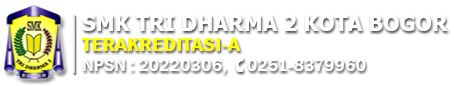 SMK Tri Dharma 2 Kota Bogor — Terakreditasi A, NPSN 20220306, (0251) 8379-960